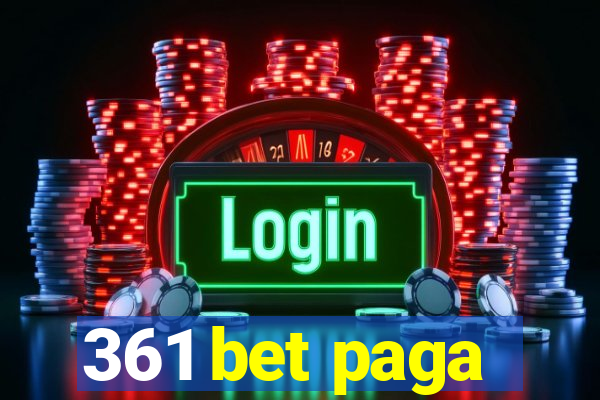 361 bet paga