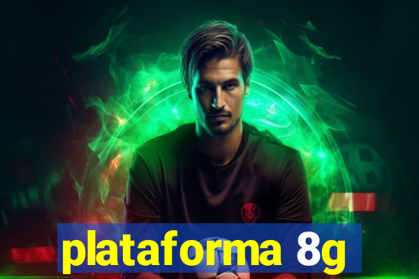 plataforma 8g