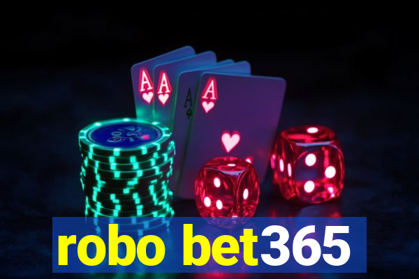 robo bet365