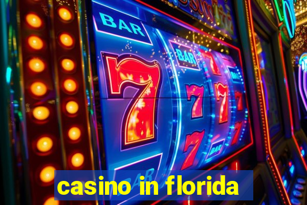 casino in florida