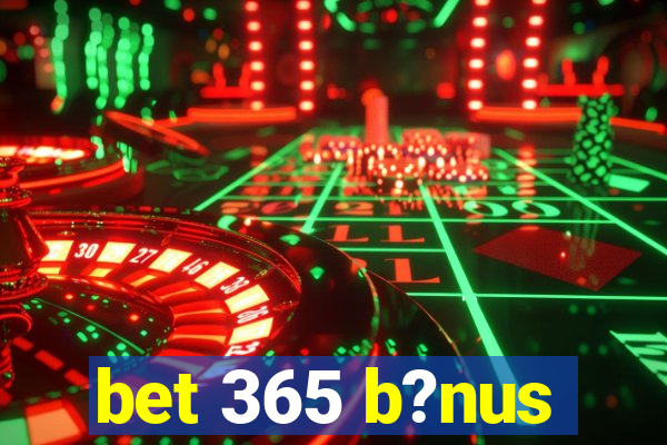 bet 365 b?nus