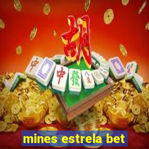 mines estrela bet