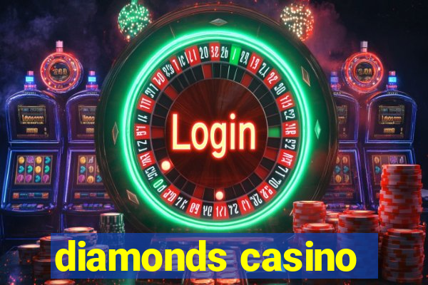 diamonds casino