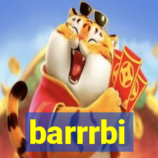 barrrbi