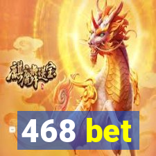 468 bet