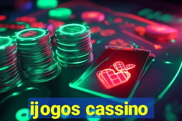 ijogos cassino