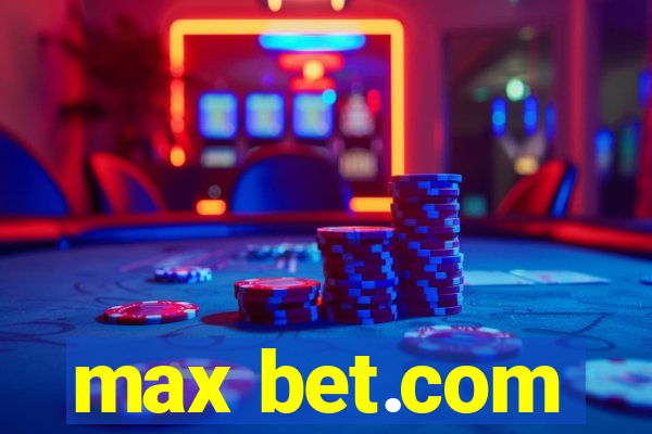 max bet.com