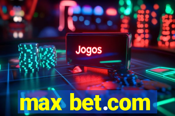 max bet.com