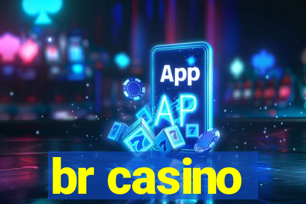 br casino