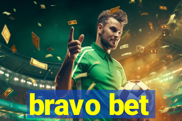 bravo bet