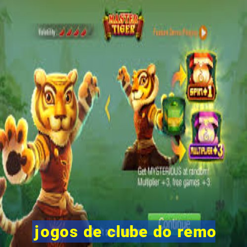 jogos de clube do remo