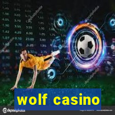 wolf casino