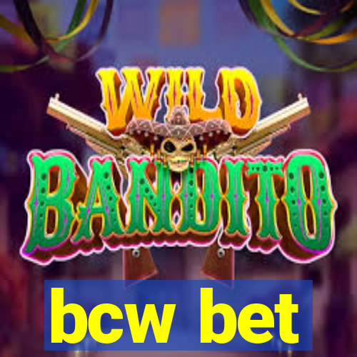 bcw bet