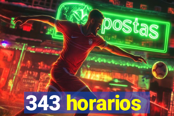 343 horarios