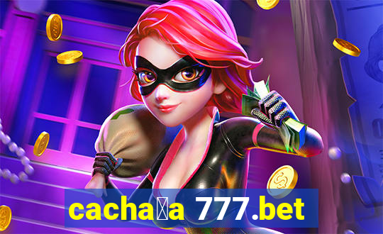 cacha莽a 777.bet