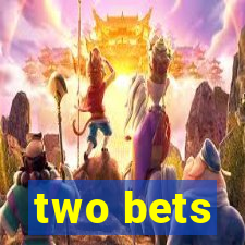 two bets