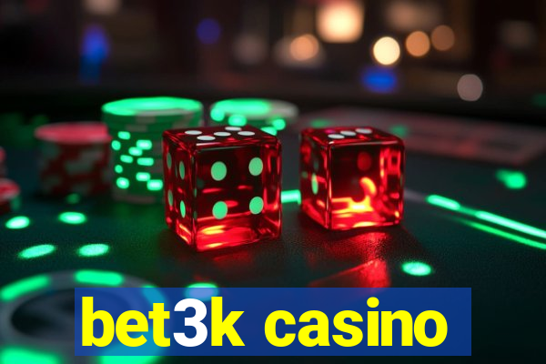 bet3k casino