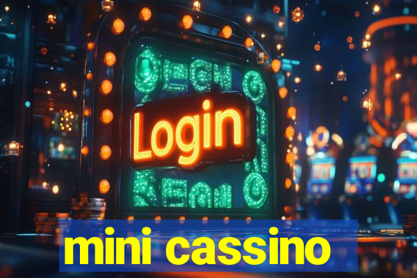 mini cassino