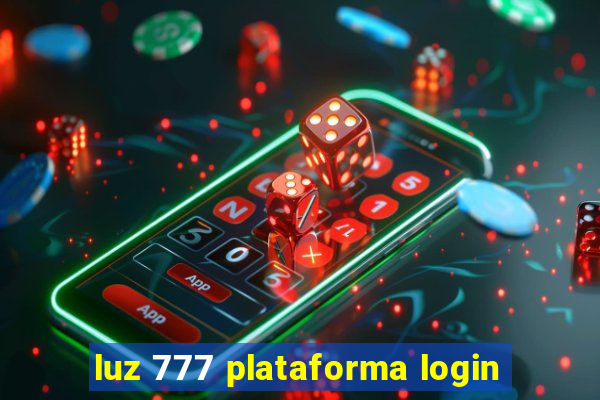 luz 777 plataforma login