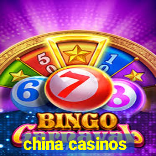 china casinos