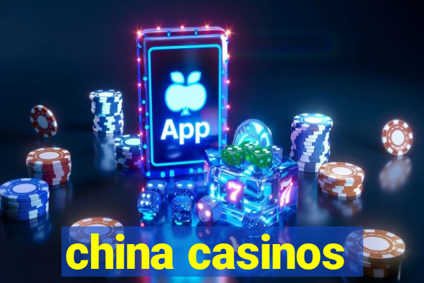 china casinos