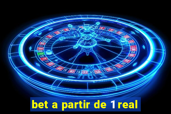 bet a partir de 1 real