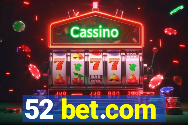 52 bet.com