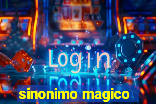 sinonimo magico