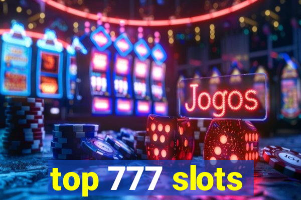 top 777 slots