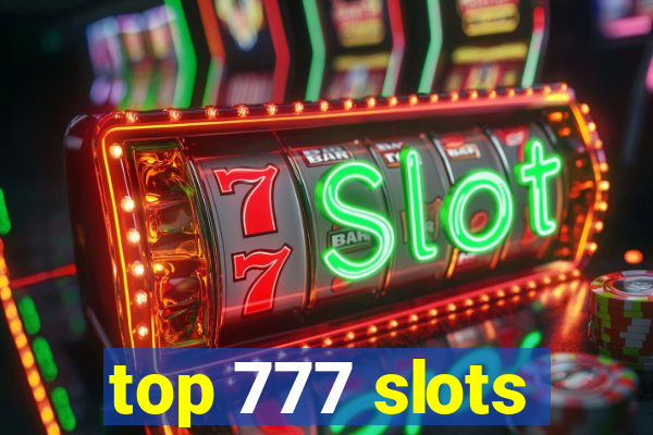 top 777 slots