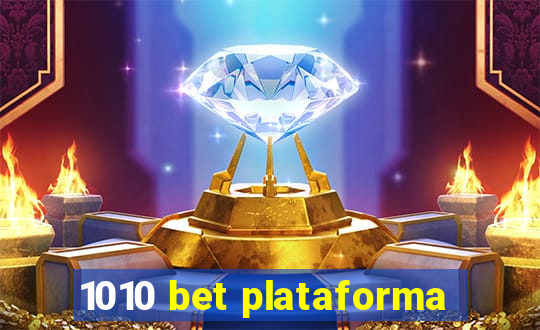 1010 bet plataforma