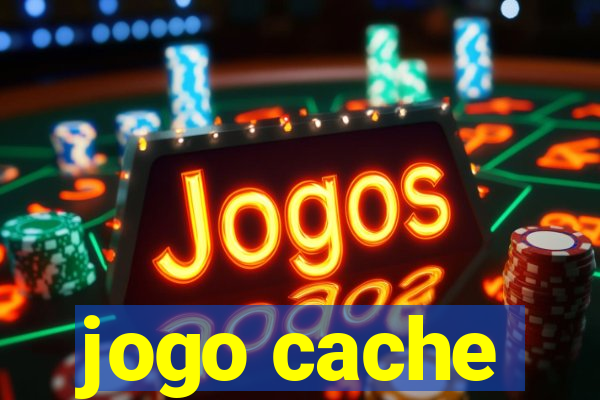 jogo cache