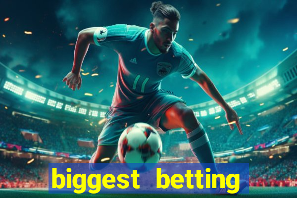 biggest betting sites in the world