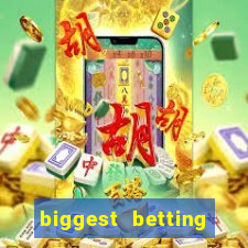 biggest betting sites in the world