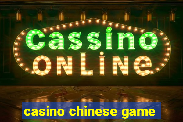 casino chinese game