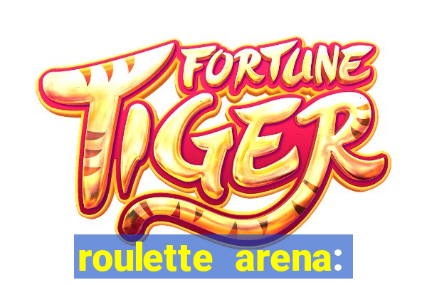 roulette arena: roleta online