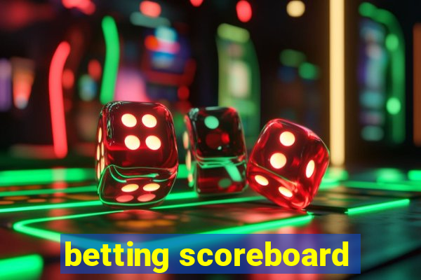 betting scoreboard