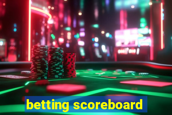 betting scoreboard