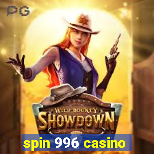 spin 996 casino