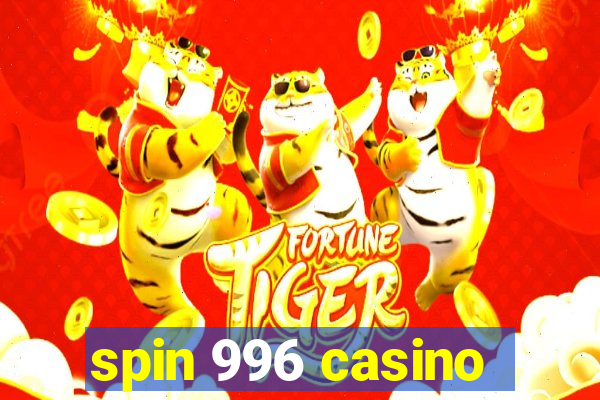 spin 996 casino