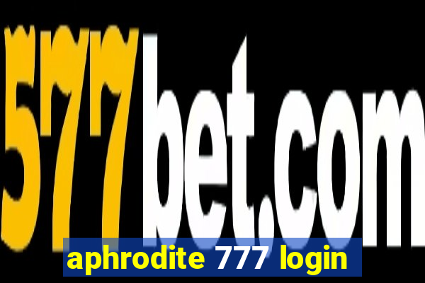 aphrodite 777 login