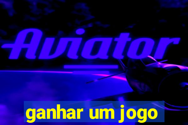 ganhar um jogo