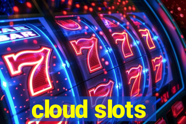 cloud slots