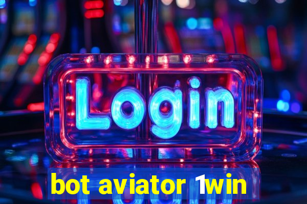 bot aviator 1win