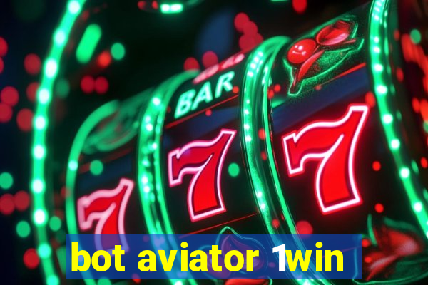 bot aviator 1win