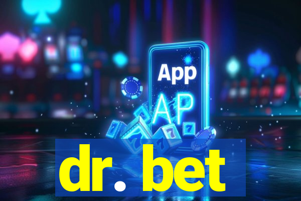 dr. bet