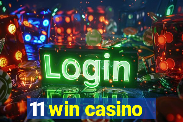 11 win casino