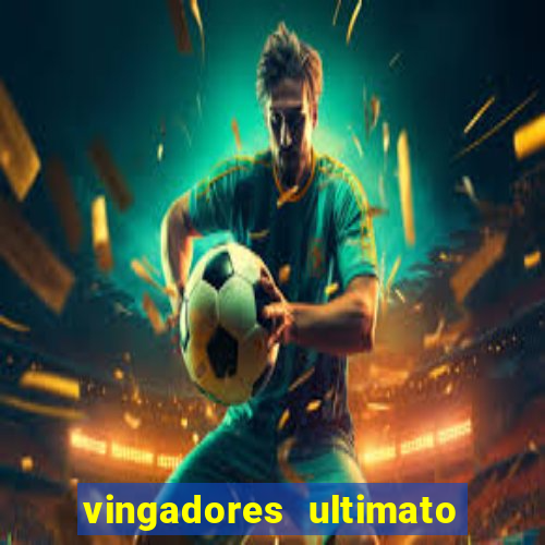 vingadores ultimato google drive