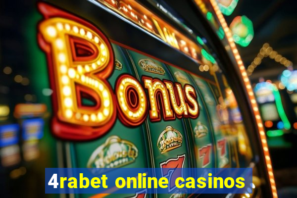 4rabet online casinos