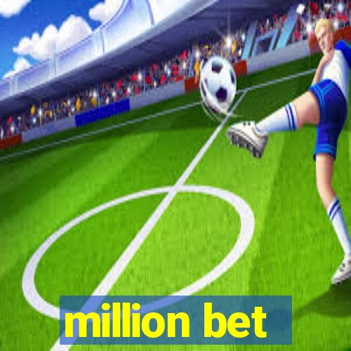 million bet